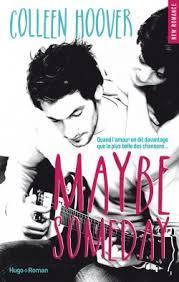 Maybe Someday, tome 1 par Colleen Hoover