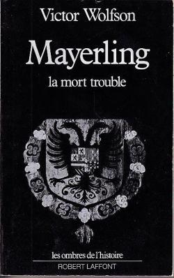 Mayerling - La mort trouble par Victor Wolfson