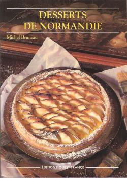 Meilleurs Desserts de Normandie par Michel Bruneau (II)