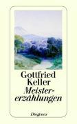 Meistererzhlungen par Gottfried Keller