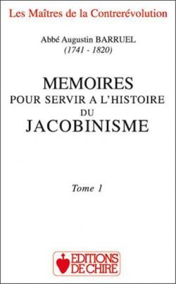 Mmoires pour servir  l'histoire du jacobinisme par Augustin Barruel