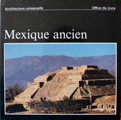 Mexique ancien par Henri Stierlin