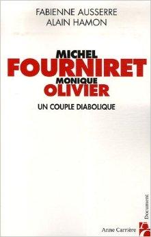 Michel Fourniret-Monique Olivier : Les diaboliques face  leurs juges par Alain Hamon