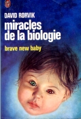 Miracles de la biologie par David M. Rorvik