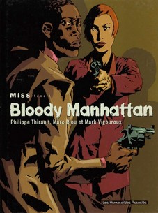 Miss, tome 1 : Bloody Manhattan par Philippe Thirault