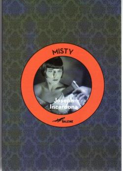 Misty par Joseph Incardona