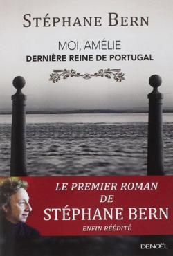 Moi, Amlie : Dernire reine de Portugal par Stphane Bern