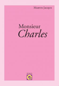 Monsieur Charles par Jacques-Ren Martin