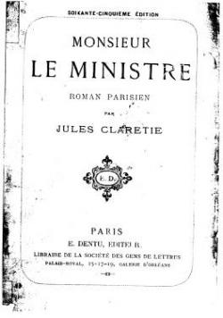 Monsieur le ministre par Jules Claretie