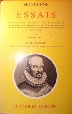 Montaigne - Essais - Livre Troisime par Maurice Rat