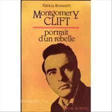 Montgomery Clift par Patricia Bosworth