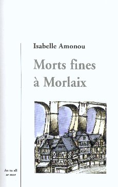 Morts fines  Morlaix par Isabelle Amonou