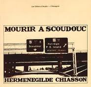 Mourir  Scoudouc par Hermngilde Chiasson