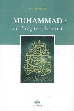 Muhammad de l'Hgire  la mort par Ali Shariati
