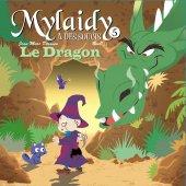 Mylaidy a des soucis, tome 5 : Le dragon par Jean-Marc Derouen