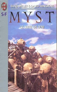 Myst, tome 3 : Le livre de D'ni par Rand Miller
