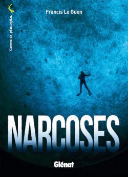 Narcoses par Francis Le Guen