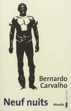 Neuf nuits par Bernardo Carvalho