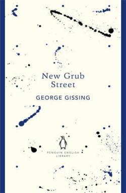 New Grub Street par George Gissing
