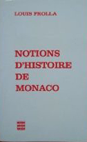 Notions d'histoire de Monaco par Louis Frolla