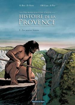 Histoire de la Provence, Tome 1 : Les premiers humains par Gilbert Buti