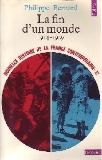 Nouvelle histoire de la France contemporaine (12) - La Fin d'un monde (1914 - 1929) par Philippe Bernard (II)