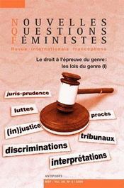 Nouvelles Questions Feministes, Vol. 28(2)/2009. le Droit a l'Epreuve du Genre : les Lois du Genre par Laure Bereni
