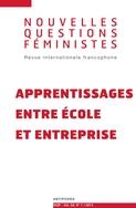 Nouvelles questions fminines, N33 : Apprentissages entre cole et entreprise par Martine Chaponnire