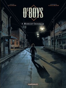 O'Boys, Tome 3 : Midnight crossroad par Steve Cuzor