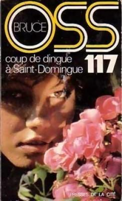 OSS 117 : Coup de dingue  Saint-Domingue par Josette Bruce