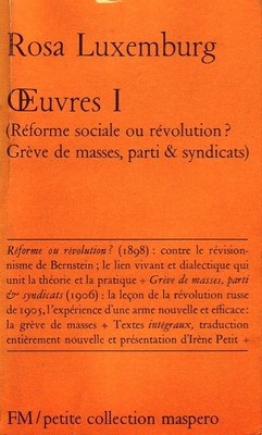 Oeuvres, tome 1 : Rforme sociale ou rvolution ? Grve de masses, parti & syndicats par Rosa Luxemburg
