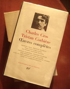 Oeuvres Compltes : Charles Cros - Tristan Corbire par Charles Cros