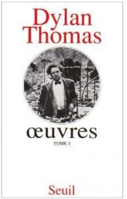 Oeuvres, tome 1 par Dylan Thomas