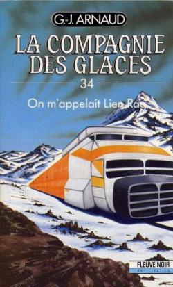 La Compagnie des Glaces, tome 34 : On m'appelait Lien Rag par Georges-Jean Arnaud