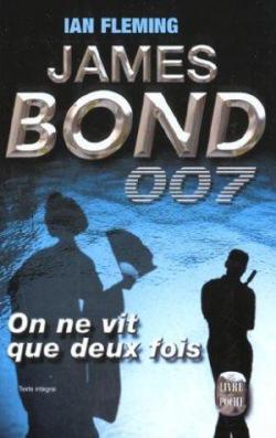 James Bond 007, tome 12 : On ne vit que deux fois par Ian Fleming