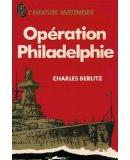 Opration Philadelphie par Charles Frambach Berlitz