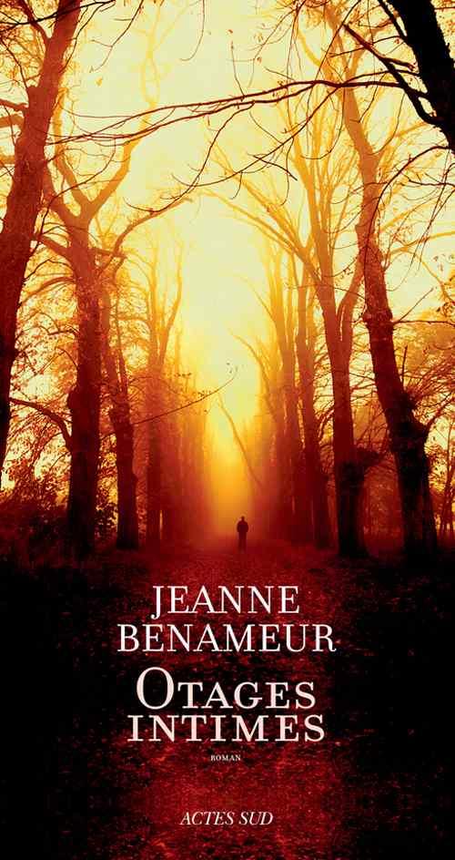 Otages Intimes par Jeanne Benameur