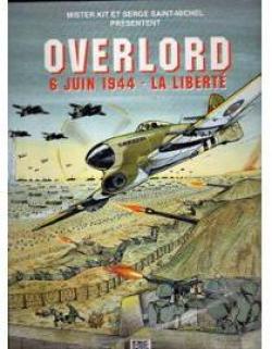 Overlord, 6 juin 1944 - La libert par Serge Saint-Michel