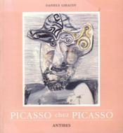 Picasso chez Picasso par Danile Giraudy