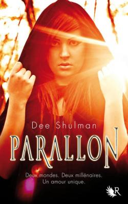 Parallon, tome 1 par Dee Shulman
