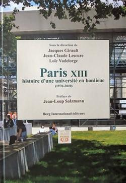 Paris XIII : histoire dune universit en banlieue (1970-2010) par Jacques Girault