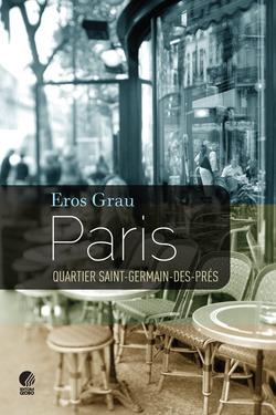 Paris, quartier Saint-Germain-des-Prs par Eros Grau