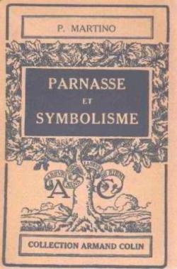 Parnasse et symbolisme, 1850-1900 par Pierre Martino