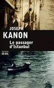 Le passager d\'Istanbul par Joseph Kanon