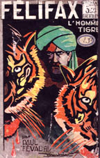Flifax : L'homme tigre par Paul Fval fils