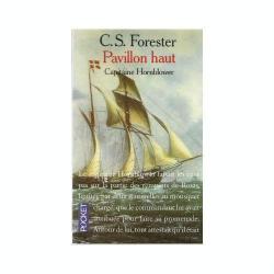 Capitaine Hornblower, tome 7 : Pavillon haut par Cecil Scott Forester