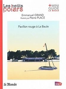 Pavillon rouge à La Baule par Emmanuel Grand