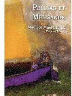 Pellas et Mlisande par Maurice Maeterlinck