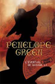 Penelope Green, tome 3 : L'ventail de Madame Li par Batrice Bottet