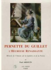 Pernette du Guillet : l'heureuse Renaissance, miracle de l'amour, de la lumire et de la posie par Paul Ardouin